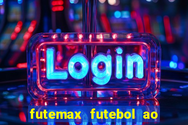 futemax futebol ao vivo brasil